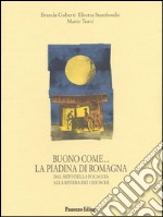 Buono come... la piadina di Romagna: Dal mito della focaccia alla riviera dei chioschi. E-book. Formato PDF ebook