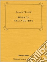 Riminesi nella bufera. E-book. Formato PDF ebook