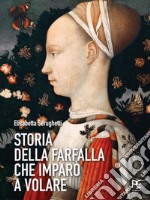 Storia della farfalla che imparò a volare. E-book. Formato EPUB ebook