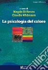 La psicologia del colore. E-book. Formato PDF ebook di Claudio Widmann