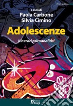 Adolescenze: Itinerari psicoanalitici. E-book. Formato PDF