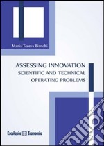 Assessing Innovation Scientific and technical operating problems. E-book. Formato EPUB ebook