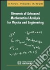 Elements of advanced mathematical analysis for physics and engineering. E-book. Formato EPUB ebook di Filippo Gazzola