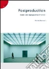 Postproduction. Come l'arte riprogramma il mondo. E-book. Formato EPUB ebook di Bourriaud Nicolas