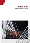 Machines. Conversations on Art & Technology. E-book. Formato PDF ebook di Maurizio Bolognini