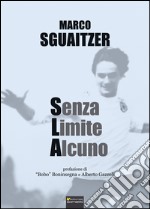 Senza Limite Alcuno. E-book. Formato EPUB ebook