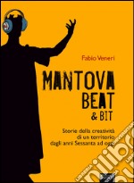 Mantova Beat & Bit. E-book. Formato EPUB ebook