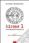 Airone 1. Retroscena di un'epoca. E-book. Formato PDF ebook