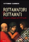 Rottamatori e rottamati. Giovani e anziani nel XXI secolo. E-book. Formato PDF ebook