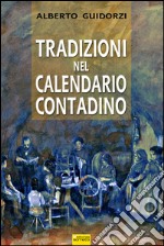 Tradizioni nel calendario contadino. E-book. Formato PDF ebook