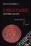 Il sigillo di sangue a.d. 1129-1148. E-book. Formato PDF ebook