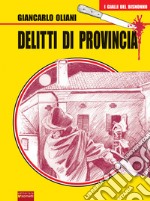 Delitti di provincia. E-book. Formato PDF ebook