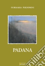 Padana. E-book. Formato PDF ebook