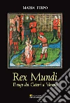 Rex Mundi: Il rogo dei Catari a Verona. E-book. Formato PDF ebook di Maria Firpo