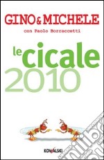 Le cicale 2010. E-book. Formato PDF ebook