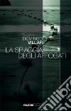 La spiaggia degli affogati. E-book. Formato PDF ebook di Domingo Villar