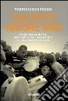 Salento amore mio. Viaggio nella musica, nei luoghi e tra i protagonisti del rinascimento salentino. E-book. Formato PDF ebook