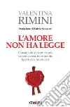 L'amore non ha legge. E-book. Formato EPUB ebook di Valentina Rimini