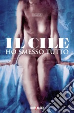 Ho smesso tutto. E-book. Formato EPUB ebook