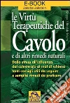 Le virtù terapeutiche del cavolo e di altri rimedi naturali. E-book. Formato PDF ebook di Jakobe Jakstein