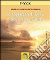 La saggezza di Gesù e degli Yoga Siddha. E-book. Formato PDF ebook di Marshall Govidan Satchidanada