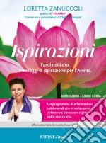 IspirazioniParole di Loto, messaggi di ispirazione per l&apos;Anima. E-book. Formato EPUB