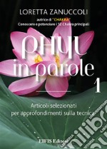 PHYL in Parole - volume 1ARTICOLI SELEZIONATI PER APPROFONDIMENTI SULLA TECNICA. E-book. Formato EPUB