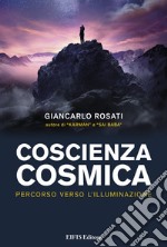 Coscienza CosmicaPercorso verso l’Illuminazione. E-book. Formato PDF ebook