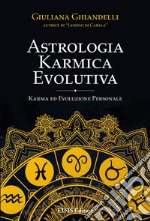 Astrologia Karmica EvolutivaKarma ed evoluzione personale. E-book. Formato EPUB ebook