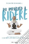 Ho Imparato a ridereAlla ricerca della felicità ho scoperto il potere della Risata Interiore. E-book. Formato EPUB ebook