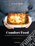 Comfort FoodLe ricette che riscaldano il cuore. E-book. Formato EPUB