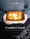 Comfort FoodLe ricette che riscaldano il cuore. E-book. Formato EPUB ebook di Angelo Marrali