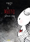 Il MattoUna fiaba per l&apos;Anima. E-book. Formato EPUB ebook