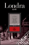 Londra noir. E-book. Formato EPUB ebook di Unsworth C. (cur.)