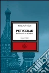 Putingrad. La Mosca di Zar Vladimir. E-book. Formato EPUB ebook di Leonardo Coen