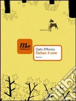 Escluso il cane. E-book. Formato EPUB ebook