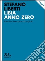 Libia anno zero. E-book. Formato EPUB ebook