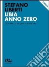 Libia anno zero. E-book. Formato EPUB ebook