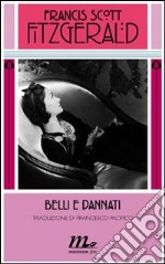 Belli e dannati. E-book. Formato EPUB ebook