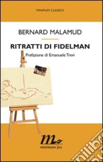 Ritratti di Fidelman. E-book. Formato EPUB ebook di Bernard Malamud