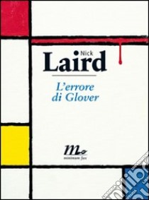 L’errore di Glover. E-book. Formato EPUB ebook di Nick Laird