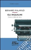 Gli inquilini. E-book. Formato EPUB ebook di Bernard Malamud