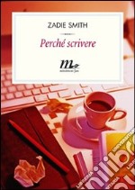 Perché scrivere. E-book. Formato EPUB ebook