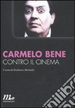 Contro il cinema. E-book. Formato EPUB ebook