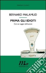 Prima gli idioti. E-book. Formato EPUB ebook