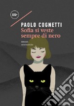 Sofia si veste sempre di nero. E-book. Formato EPUB ebook