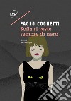 Sofia si veste sempre di nero. E-book. Formato EPUB ebook di Paolo Cognetti