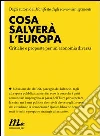 Cosa salverà l'Europa. Critiche e proposte per un'economia diversa. E-book. Formato EPUB ebook di Armanda Cetrulo