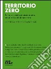 Territorio zero. Per una società a emissioni zero, rifiuti zero e chilometri zero. E-book. Formato EPUB ebook di Livio de Santoli