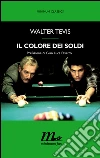 Il colore dei soldi. E-book. Formato EPUB ebook di Walter Tevis